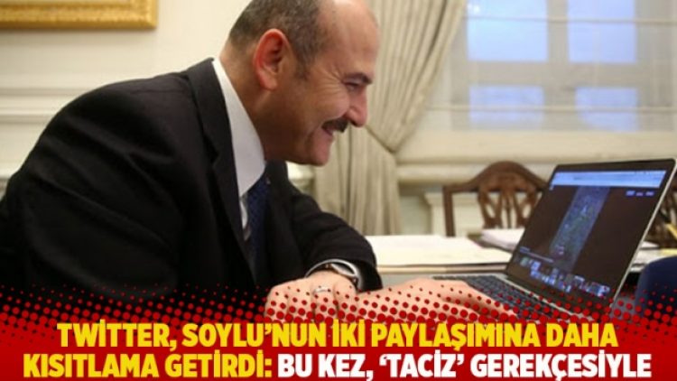 Twitter, Soylu’nun iki paylaşımına daha kısıtlama getirdi: Bu kez, ‘taciz’ gerekçesiyle