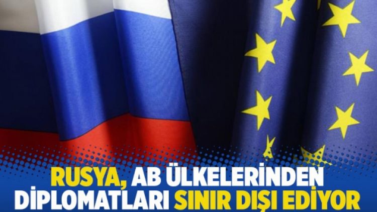 Rusya, AB ülkelerinden diplomatları sınır dışı ediyor