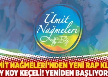 Ümit Nağmeleri’nden yeni rap klip: Çay koy Keçeli! Yeniden başlıyoruz