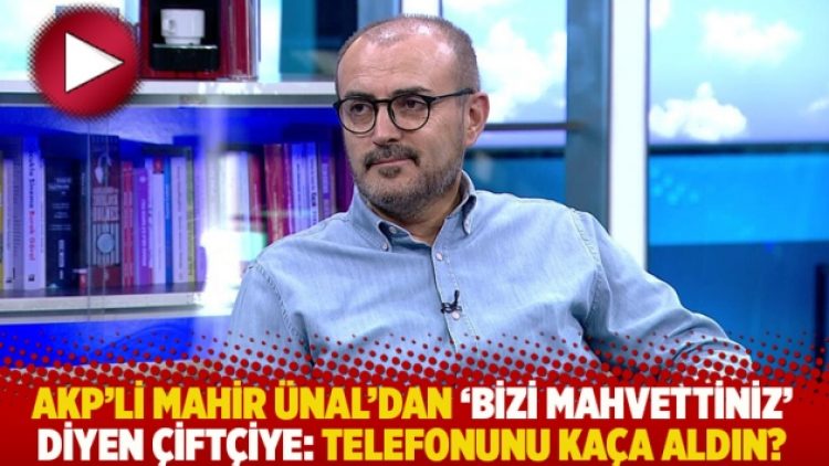 AKP’li Mahir Ünal’dan ‘bizi mahvettiniz’ diyen çiftçiye: Telefonunu kaça aldın?