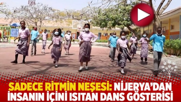 Sadece ritmin neşesi: Nijerya’dan insanın içini ısıtan dans gösterisi