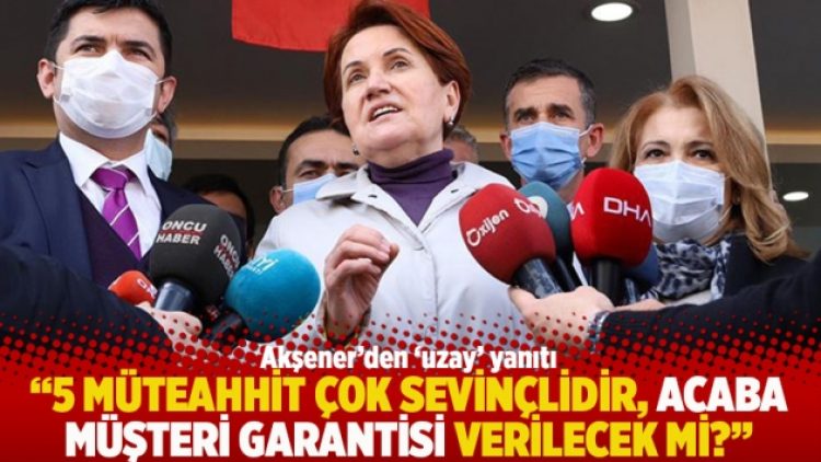 “5 müteahhit çok sevinçlidir, acaba müşteri garantisi verilecek mi?”