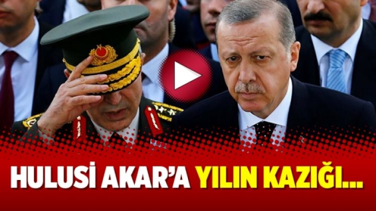 Hulusi Akar’a yılın kazığı…