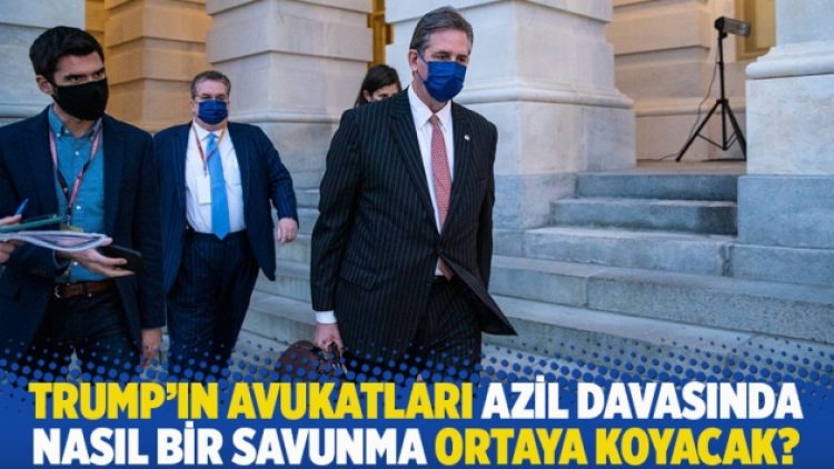 Trump’ın avukatları azil davasında nasıl bir savunma ortaya koyacak?