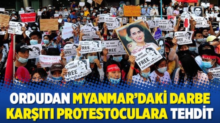 Ordudan Myanmar’daki darbe karşıtı protestoculara tehdit