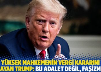 Yüksek Mahkemenin vergi kararını kınayan Trump: Bu adalet değil, faşizmdir