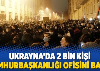 Ukrayna’da 2 bin kişi Cumhurbaşkanlığı ofisini bastı