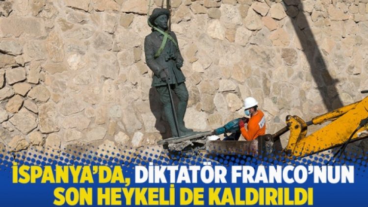 İspanya’da, diktatör Franco’nun son heykeli de kaldırıldı
