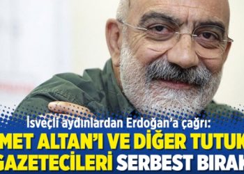 İsveçli aydınlardan Erdoğan’a çağrı: Ahmet Altan’ı ve diğer tutuklu gazetecileri serbest bırak