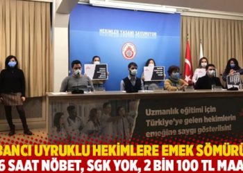 Yabancı uyruklu hekimlere emek sömürüsü: 36 saat nöbet, SGK yok, 2 bin 100 TL maaş