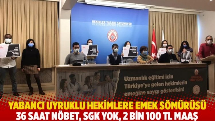 Yabancı uyruklu hekimlere emek sömürüsü: 36 saat nöbet, SGK yok, 2 bin 100 TL maaş