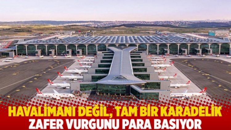Havalimanı değil, tam bir karadelik: Zafer vurgunu para basıyor