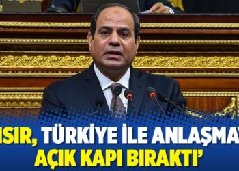 ‘Mısır, Türkiye ile anlaşmaya açık kapı bıraktı’
