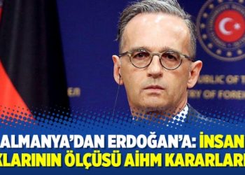 Almanya’dan Erdoğan’a: İnsan haklarının ölçüsü AİHM kararlarıdır