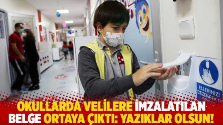 Okullarda velilere imzalatılan belge ortaya çıktı: Yazıklar olsun!