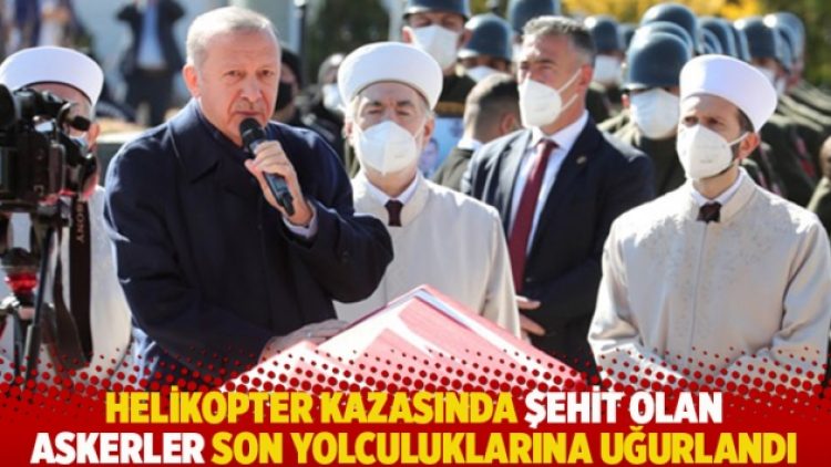 Helikopter kazasında şehit olan askerler son yolculuklarına uğurlandı