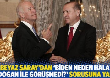 Beyaz Saray’dan ‘Biden neden hâlâ Erdoğan ile görüşmedi?’ sorusuna yanıt
