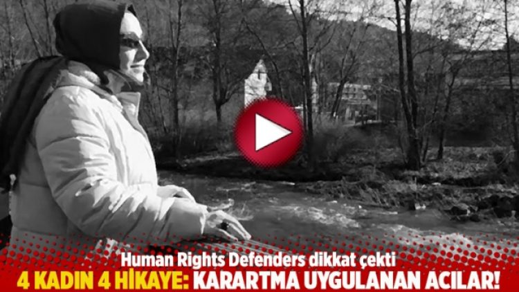4 kadın 4 hikaye: Karartma uygulanan acılar!