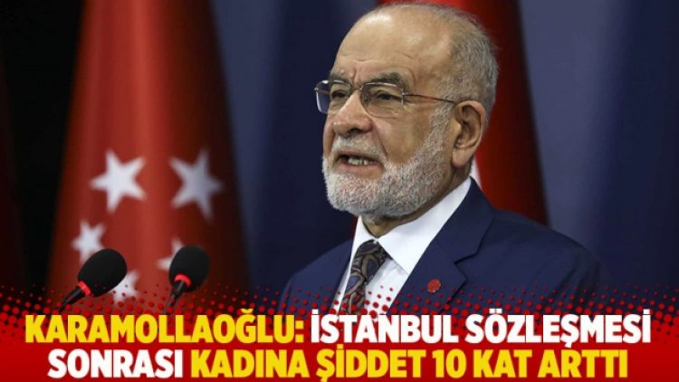 Karamollaoğlu: İstanbul Sözleşmesi sonrası kadına şiddet 10 kat arttı