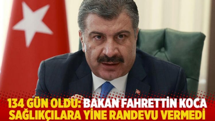 134 gün oldu: Bakan Fahrettin Koca sağlıkçılara yine randevu vermedi