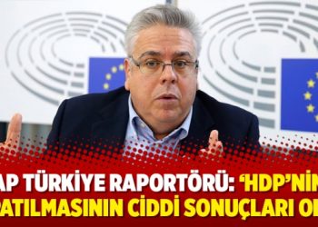 AP Türkiye Raportörü: ‘HDP’nin kapatılmasının ciddi sonuçları olur’