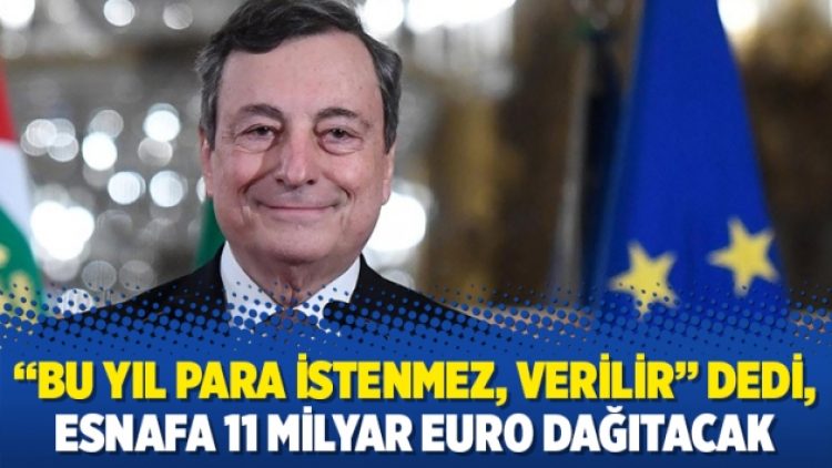 “Bu yıl para istenmez, verilir” dedi, esnafa 11 milyar euro dağıtacak
