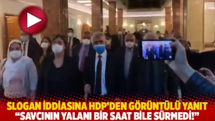 Slogan iddiasına HDP’den görüntülü yanıt: Savcının yalanı bir saat bile sürmedi!