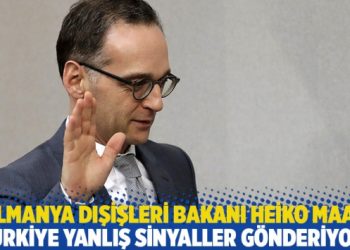 Almanya Dışişleri Bakanı Heiko Maas: Türkiye yanlış sinyaller gönderiyor!