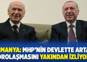Almanya: MHP’nin devlette artan kadrolaşmasını yakından izliyoruz