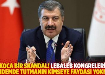 Koca bir skandal! Lebaleb kongreleri gündemde tutmanın kimseye faydası yokmuş