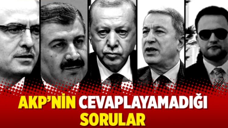 AKP’nin cevaplayamadığı sorular