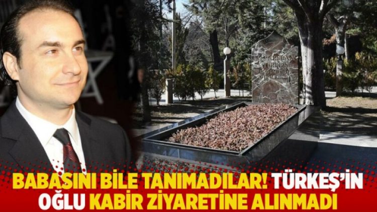 Babasını bile tanımadılar! Türkeş’in oğlu kabir ziyaretine alınmadı