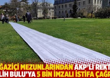 Boğaziçi mezunlarından AKP’li rektör Melih Bulu’ya 5 bin imzalı istifa çağrısı