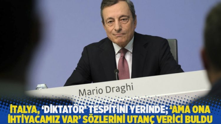 İtalya, ‘diktatör’ tespitini yerinde; ‘Ama ona ihtiyacamız var’ sözlerini utanç verici buldu