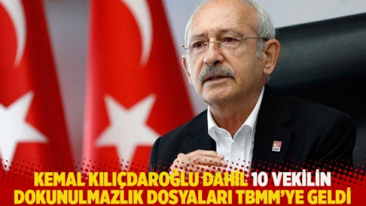 Kılıçdaroğlu dahil 10 vekilin dokunulmazlık dosyaları TBMM’ye geldi