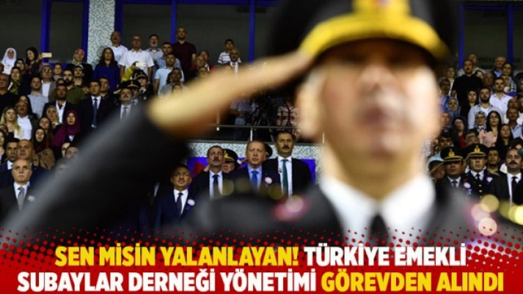 Sen misin yalanlayan! Türkiye Emekli Subaylar Derneği yönetimi görevden alındı