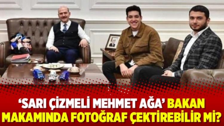 ‘Sarı çizmeli Mehmet Ağa’ Bakan makamında fotoğraf çektirebilir mi?