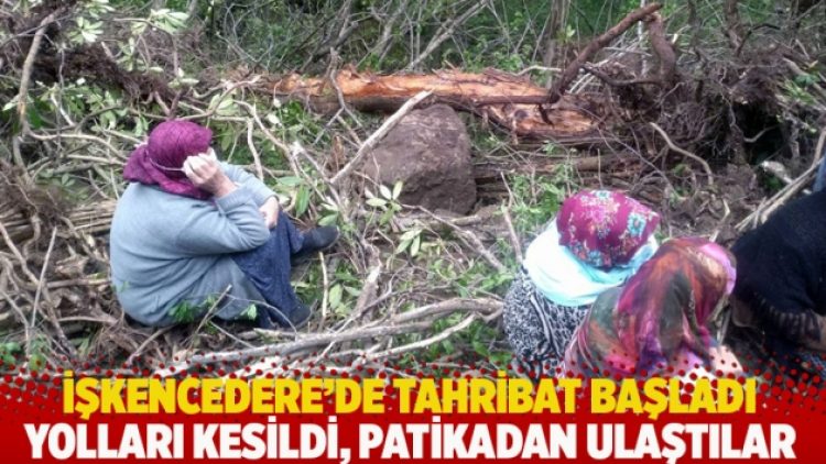 İşkencedere’de tahribat başladı: Yolları kesildi, patikadan ulaştılar