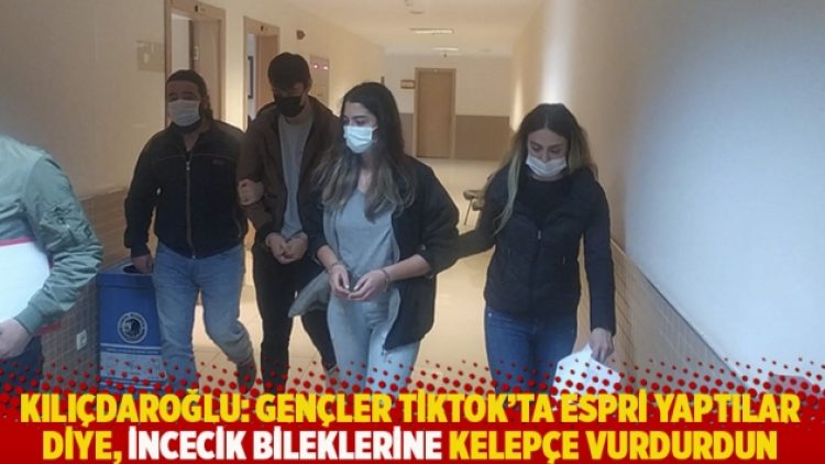 Kılıçdaroğlu: Gençler TikTok’ta espri yaptılar diye, incecik bileklerine kelepçe vurdurdun