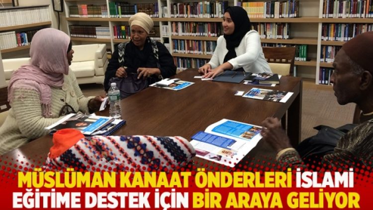 Müslüman kanaat önderleri İslami eğitime destek için bir araya geliyor