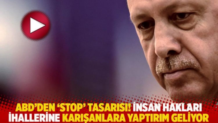ABD’den ‘stop’ tasarısı! İnsan hakları ihlallerine karışanlara yaptırım geliyor