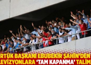 RTÜK Başkanı Ebubekir Şahin’den televizyonlara ‘tam kapanma’ talimatı