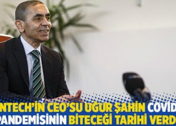 BioNTech’in CEO’su Uğur Şahin Covid-19 pandemisinin biteceği tarihi verdi