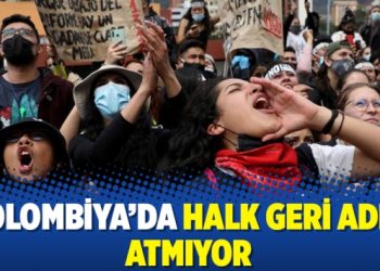 Kolombiya’da halk geri adım atmıyor