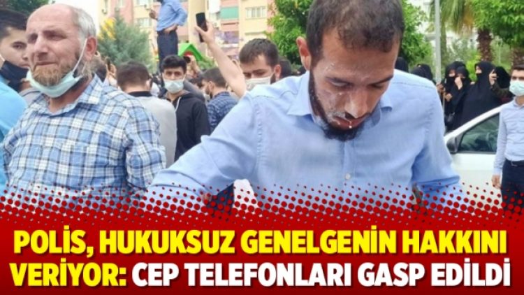 Polis, hukuksuz genelgenin hakkını veriyor: Cep telefonları gasp edildi