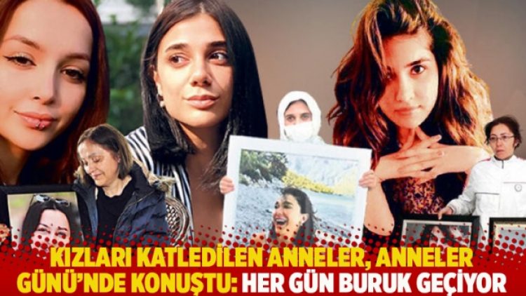 Kızları katledilen anneler, Anneler Günü’nde konuştu: Her gün buruk geçiyor