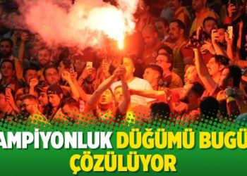 Şampiyonluk düğümü bugün çözülüyor