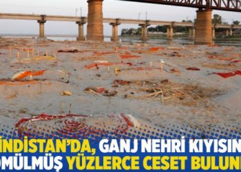 Hindistan’da, Ganj Nehri kıyısına gömülmüş yüzlerce ceset bulundu