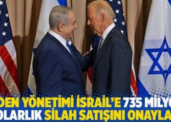 Biden yönetimi İsrail’e 735 milyon dolarlık silah satışını onayladı