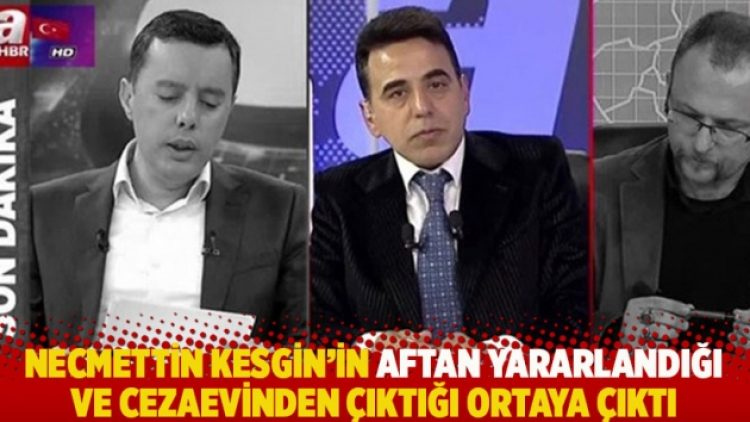 Necmettin Kesgin’in aftan yararlandığı ve cezaevinden çıktığı ortaya çıktı